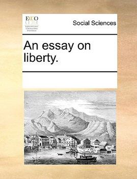 Paperback An essay on liberty. Book