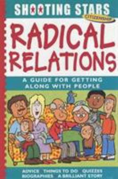 Hardcover Radical Relations (Shooting Stars: Citizenship) Book
