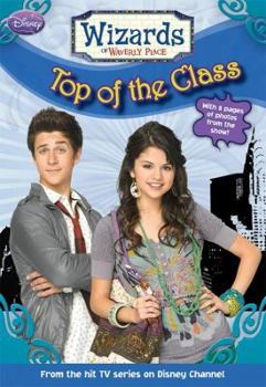 Wizards of Waverly Place #5: Top of the Class - Book #5 of the Wizards of Waverly Place