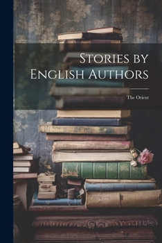 Paperback Stories by English Authors; the Orient Book