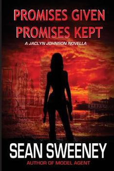 Paperback Promises Given, Promises Kept: A Jaclyn Johnson novella Book