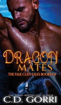 Dragon Mates: The Falk Clan Tales Books 1-4 - Book  of the Falk Clan