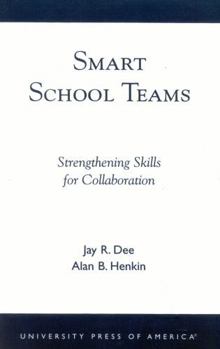 Paperback Smart School Teams: Strengthening Skills for Collaboration Book