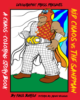 Paperback Kid Chaos Vs the Sandman: A Chaos Coloring Storybook Book