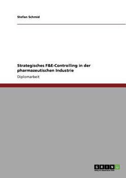 Paperback Strategisches F&E-Controlling in der pharmazeutischen Industrie [German] Book