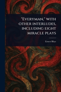 Paperback "Everyman," With Other Interludes, Including Eight Miracle Plays Book