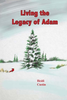 Paperback Living the Legacy of Adam Book