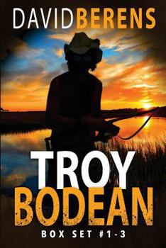 Paperback The Troy Bodean Adventure Series: Books 1-3: The Troy Bodean Adventure Series Boxset Book 1 Book