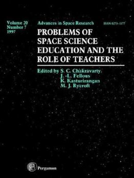 Paperback Problems of Space Science Education and the Role of Teachers: Volume 20-7 Book