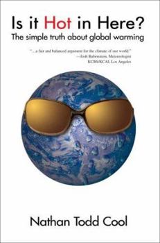 Paperback Is It Hot in Here?: The Simple Truth about Global Warming Book