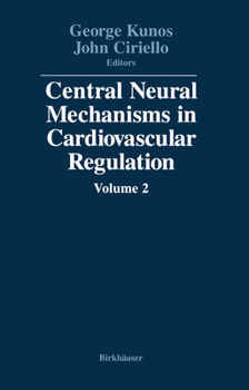 Hardcover Central Neural Mechanisms in Cardiovascular Regulation: Volume 2 Book