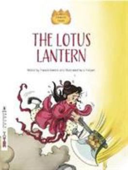 Paperback The Lotus Lantern (Classic Chinese Tales) Book