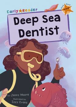 Paperback Deep Sea Dentist: (Orange Early Reader) Book