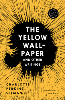 Paperback The Yellow Wall-Paper and Other Writings Book