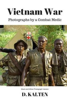 Paperback Vietnam War: Photographs by a Combat Medic Black & White Photograph Version Book