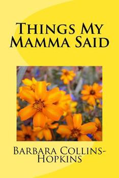 Paperback Things My Mamma Said Book