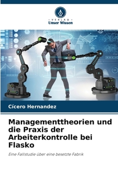 Paperback Managementtheorien und die Praxis der Arbeiterkontrolle bei Flasko [German] Book