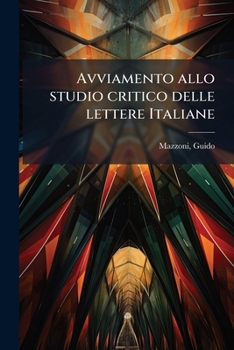 Paperback Avviamento allo studio critico delle lettere Italiane [Italian] Book