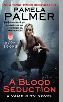 A Blood Seduction - Book #1 of the Vamp City