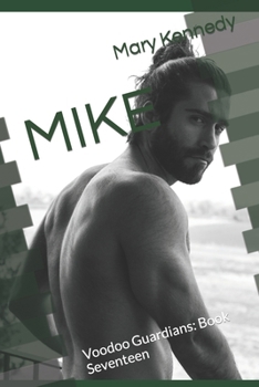 MIKE: Voodoo Guardians: Book Seventeen