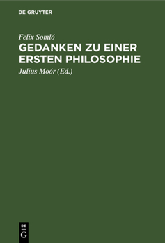 Hardcover Gedanken Zu Einer Ersten Philosophie [German] Book