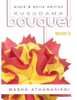 Paperback Kusudama Bouquet Book 3: black & white edition Book
