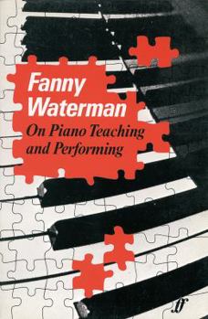 Paperback Fanny Waterman on Piano Teaching and Performing Book