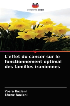 Paperback L'effet du cancer sur le fonctionnement optimal des familles iraniennes [French] Book