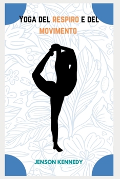 Paperback Yoga del respiro e del movimento [Italian] Book