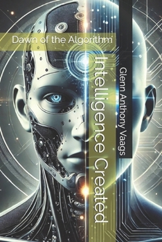 Paperback Intelligence Created: Dawn of the Algorithm Book