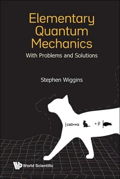 Hardcover Elementary Quantum Mechanics: With Problems and Solutions Book
