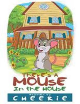 Paperback There's a Mouse in the House Book