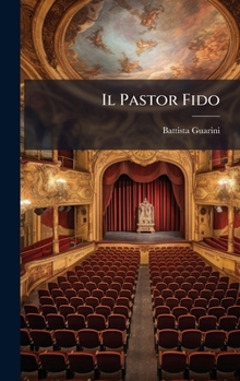 Hardcover Il Pastor Fido [Italian] Book