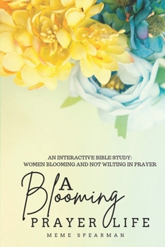 Paperback A Blooming Prayer Life Book