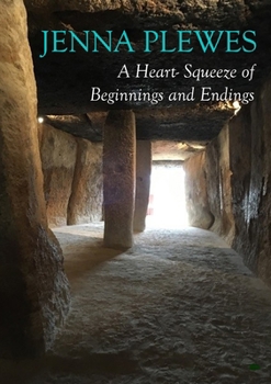 Paperback A Heart- Squeeze of Beginnings and Endings Book