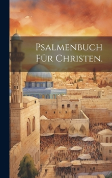 Hardcover Psalmenbuch für Christen. [German] Book