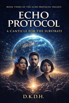 Paperback Echo Protocol: A Canticle For The Substrate Book