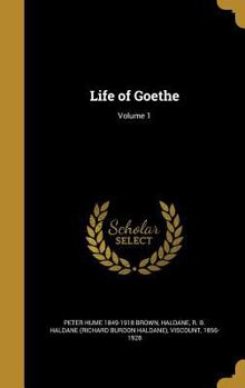 Hardcover Life of Goethe; Volume 1 Book