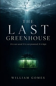 The Last Greenhouse