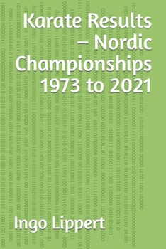 Paperback Karate Results - Nordic Championships 1973 to 2021 Book