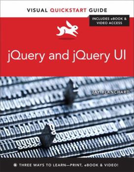 Paperback Jquery and Jquery Ui: Visual QuickStart Guide Book