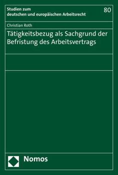 Paperback Tatigkeitsbezug ALS Sachgrund Der Befristung Des Arbeitsvertrags [German] Book