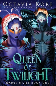 Paperback Queen Of Twilight: Dauur Mates Book One Book