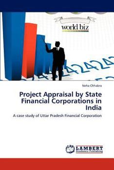 Paperback Project Appraisal by State Financial Corporations in India Book