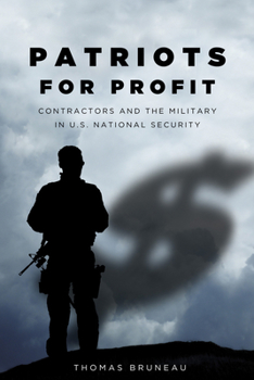 Hardcover Patriots for Profit: Contractors and the Military in U.S. National Security Book