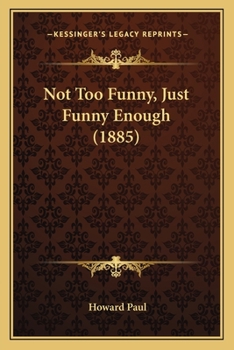 Paperback Not Too Funny, Just Funny Enough (1885) Book