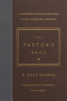 Hardcover The Pastor's Book: A Comprehensive and Practical Guide to Pastoral Ministry Book