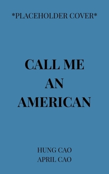 Paperback Call Me an American Book