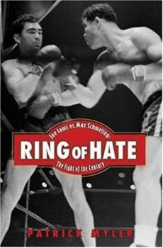 Paperback Ring of Hate: Joe Louis Vs. Max Schmeling: The Fight of the Century Book