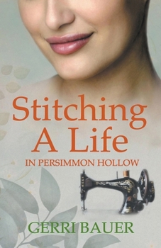 Paperback Stitching A Life in Persimmon Hollow Book